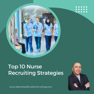 Nurse Recruiting Strategies